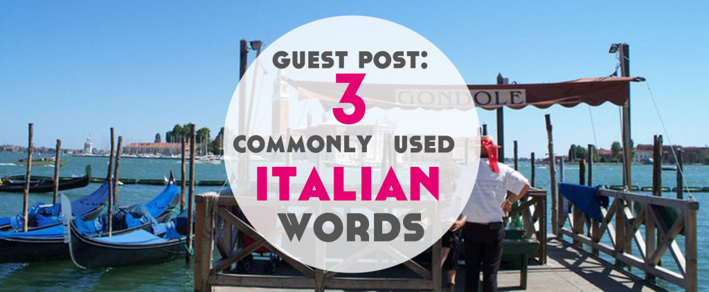 50-common-italian-words-used-in-the-english-language-daily-italian