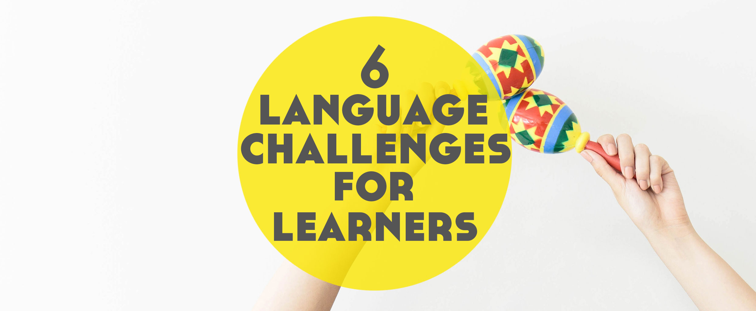 challenges of learning a new language essay